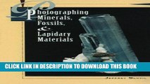 [PDF] Photographing Minerals, Fossils, and Lapidary Materials Full Online