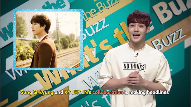 What's the Buzz Sung Si-kyung & Kyuhyun