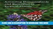 [PDF] Attracting Hummingbirds and Butterflies in Tropical Florida: A Companion for Gardeners