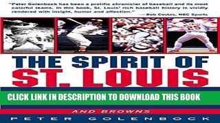 [PDF] The Spirit of St. Louis: A History of the St. Louis Cardinals and Browns Full Online