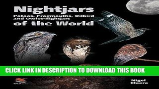 [PDF] Nightjars, Potoos, Frogmouths, Oilbird, and Owlet-nightjars of the World (WILDGuides)
