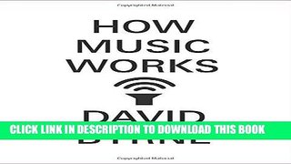 Read Now How Music Works Download Online