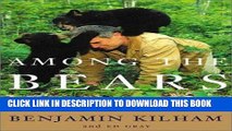 [PDF] Among the Bears: Raising Orphaned Cubs in the Wild Popular Online