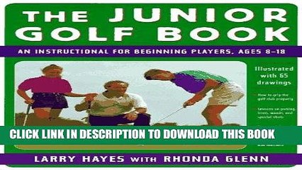 [PDF] The Junior Golf Book: An Instructional For Beginning Players, Ages 8-18 Popular Collection