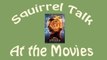 Squirrel Talk at the Movies - Doctor Strange