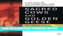 [PDF] Sacred Cows and Golden Geese: The Human Cost of Experiments on Animals Full Online