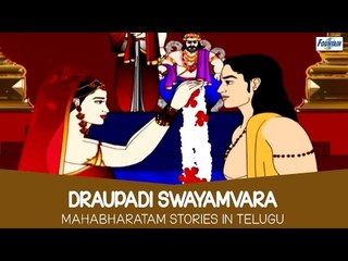 Draupadi Swayamvara - Mahabharatam In Telugu | Telugu Kathalu (Stories) For Kids