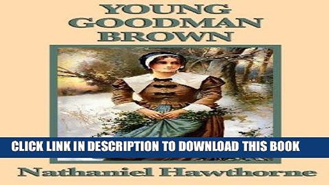 [BOOK] PDF Young Goodman Brown New BEST SELLER