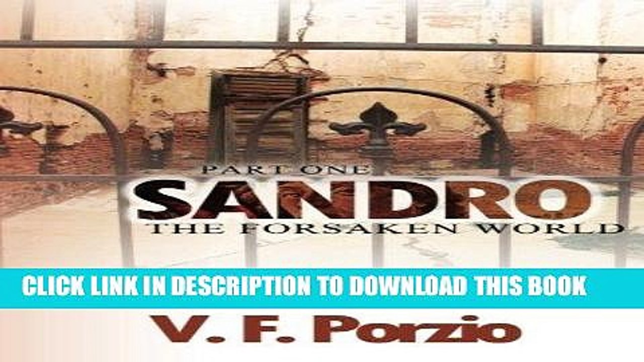 [PDF] Sandro: The Forsaken World-Part 1 (Volume 1) Popular Online
