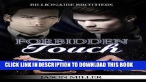 [BOOK] PDF Forbidden Touch: Billionaire Brothers New BEST SELLER