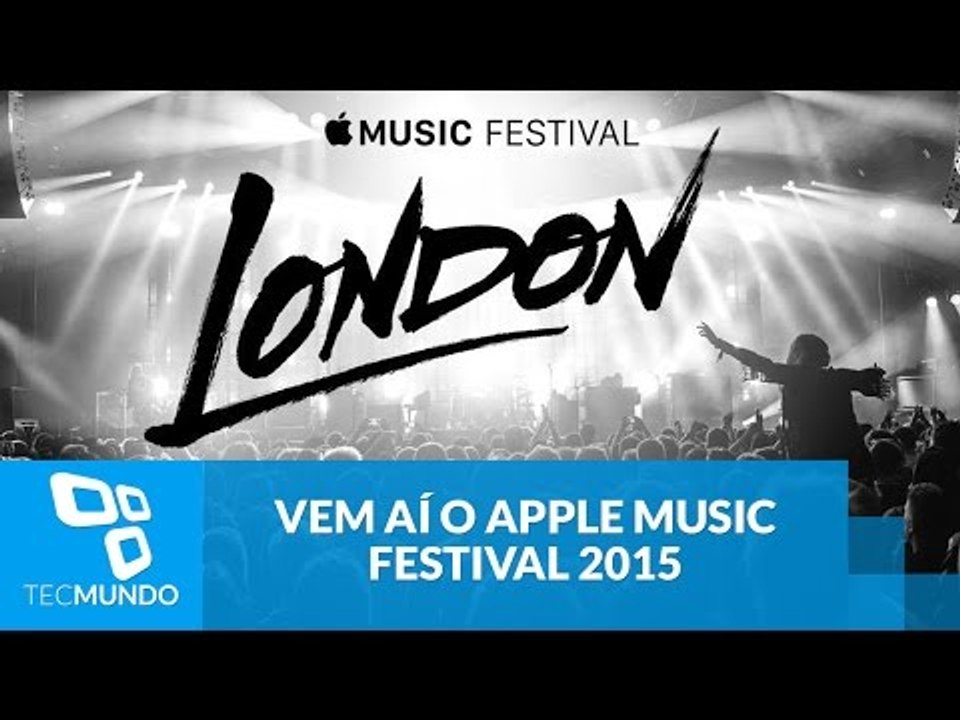 Apple Music Festival é confirmado para o fim de setembro em Londres