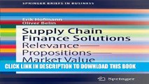 [PDF] FREE Supply Chain Finance Solutions: Relevance - Propositions - Market Value (SpringerBriefs