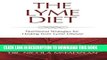 Read Now The Lyme Diet: Nutritional Strategies for Healing from Lyme Disease Download Book
