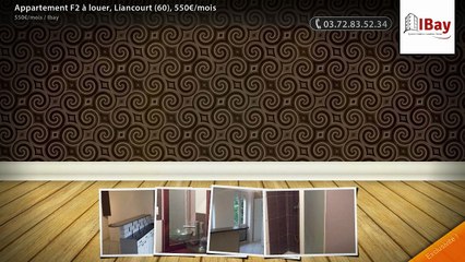 Appartement F2 à louer, Liancourt (60), 550€/mois