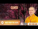 Ngũ Giới - Bài giảng ĐĐ giảng sư Thích Thiện Xuân