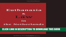 [PDF] Mobi Euthanasia and Law in the Netherlands Full Download