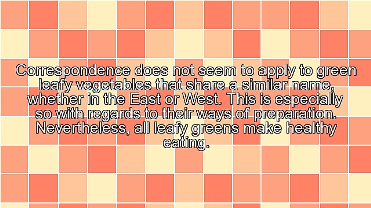 East-West Green Leafy Vegetable Comparison: Kale, Spinach and Lettuce