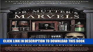 [PDF] Mobi Dr. Mutter s Marvels: A True Tale of Intrigue and Innovation at the Dawn of Modern