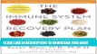 [PDF] Epub The Immune System Recovery Plan: A Doctor s 4-Step Program to Treat Autoimmune Disease