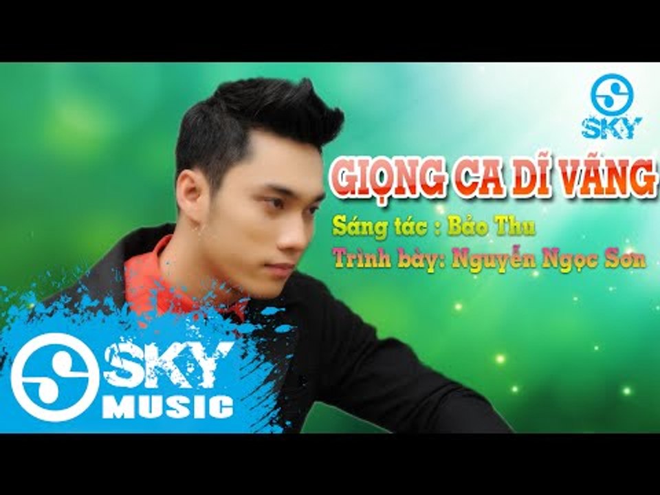 Giọng Ca Dĩ Vãng - Nguyễn Ngọc Sơn (Trích Album Vol 1 - Tuyệt Phẩm Khúc Tình Xưa) [Official]