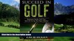 Big Deals  Golf: Succeed In Golf: Beginners Guide, Golf Tips, Sport   Having The Right Mindset