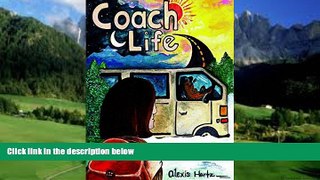 Books to Read  Coach Life: How Wanderlust Turned a Bored Baby Boomer into a Happy Camper  Best