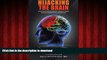 Read books  Hijacking the Brain: How Drug and Alcohol Addiction Hijacks our Brains - The Science