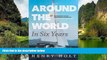 Deals in Books  Around the World in Six Years: My mostly solo circumnavigation in a 35 foot