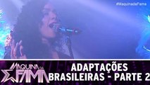 Adaptações Brasileiras - 07.11.16 - Parte 2