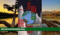 Deals in Books  Travel on Your Own: Go Now Here s How,  An Adventure in          Discovery, Solo