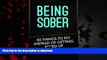 liberty book  Being Sober: 50 Things To Do Instead Of Getting F***ed Up (things to do, bored,