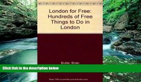 Full Online [PDF]  London for Free: Hundreds of Free Things to Do in London  READ PDF Full PDF