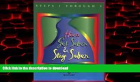 liberty books  How to Get Sober and Stay Sober: Steps 1 Through 5 online for ipad