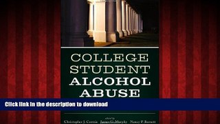 Best books  College Student Alcohol Abuse: A Guide to Assessment, Intervention, and Prevention