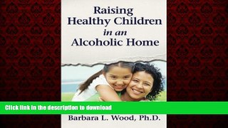 Read book  Raising Healthy Children in an Alcoholic Home online