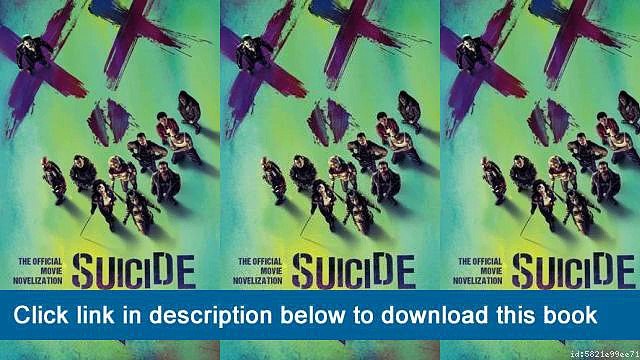 ]]]]]>>>>>(~EPub~~) Suicide Squad: The Official Movie Novelization
