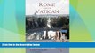 Big Deals  Rome and Vatican  Easy Sightseeing: Easy visiting for casual walkers,seniors and
