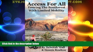 Big Deals  Access for All: Touring the Southwest with Limited Mobility  Best Seller Books Most
