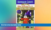 READ FULL  Birnbaum s Walt Disney World 2009 Pocket Parks Guide (Birnbaum s Walt Disney World