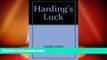 Big Deals  Harding s Luck  Full Read Most Wanted