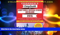 Big Deals  Frommer s EasyGuide to Disney World, Universal and Orlando 2015 (Easy Guides)  Full