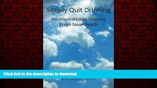 Buy books  Simply Quit Drinking:  An Inspirational Journey From Near Death online to buy