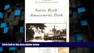 Must Have PDF  Savin Rock Amusement Park   (CT)  (Postcard History Series)  Full Read Best Seller