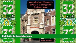 Big Deals  Working at Disney s EPCOT During the Golden Age  Best Seller Books Most Wanted