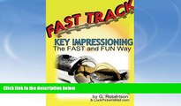 FREE DOWNLOAD  Fast Track Key Impressioning: The Fast and Fun Way to Make Keys for Locks  BOOK
