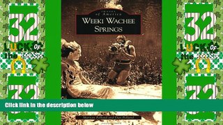 Big Deals  Weeki Wachee Springs (Images of America)  Full Read Best Seller