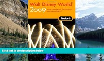 Big Deals  Fodor s Walt Disney World 2009: plus Universal Orlando and SeaWorld (Travel Guide)