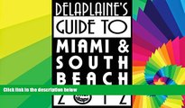 READ FULL  Delaplaine s 2012 Guide to Miami   South Beach  READ Ebook Full Ebook