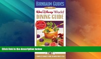 Big Deals  Birnbaum s Walt Disney World Dining Guide 2014 (Birnbaum Guides)  Full Read Best Seller