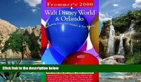 Books to Read  Frommer s? Walt Disney World?   Orlando 2000 (Frommer s Walt Disney World and